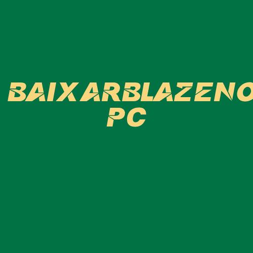 Logo da BAIXARBLAZENOPC